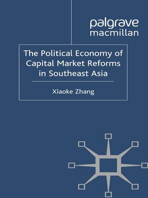cover image of The Political Economy of Capital Market Reforms in Southeast Asia